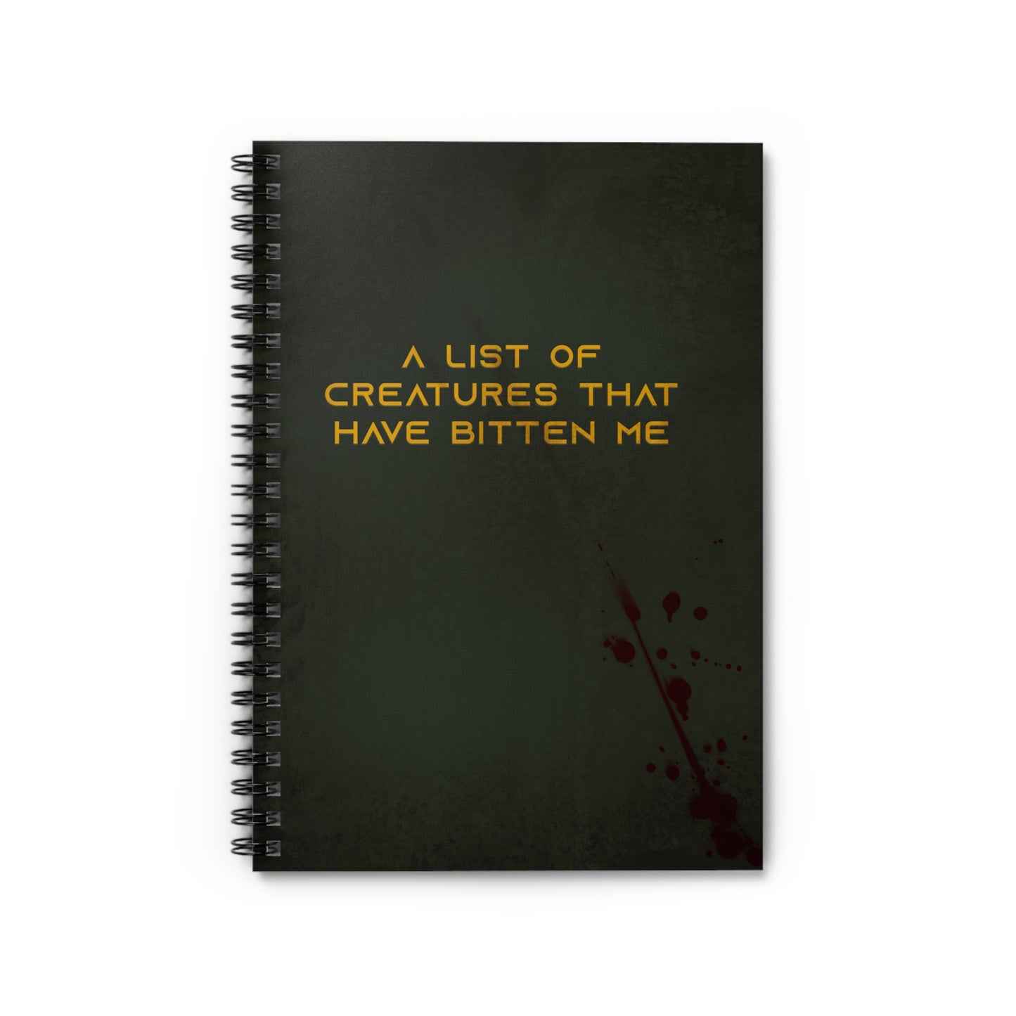 Spiral Notebook - A List of Creatures That Have Bitten Me