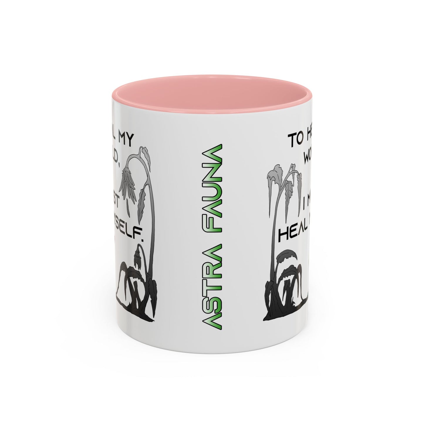 To Heal My World, I Must Heal Myself - Accent Coffee Mug (11oz)