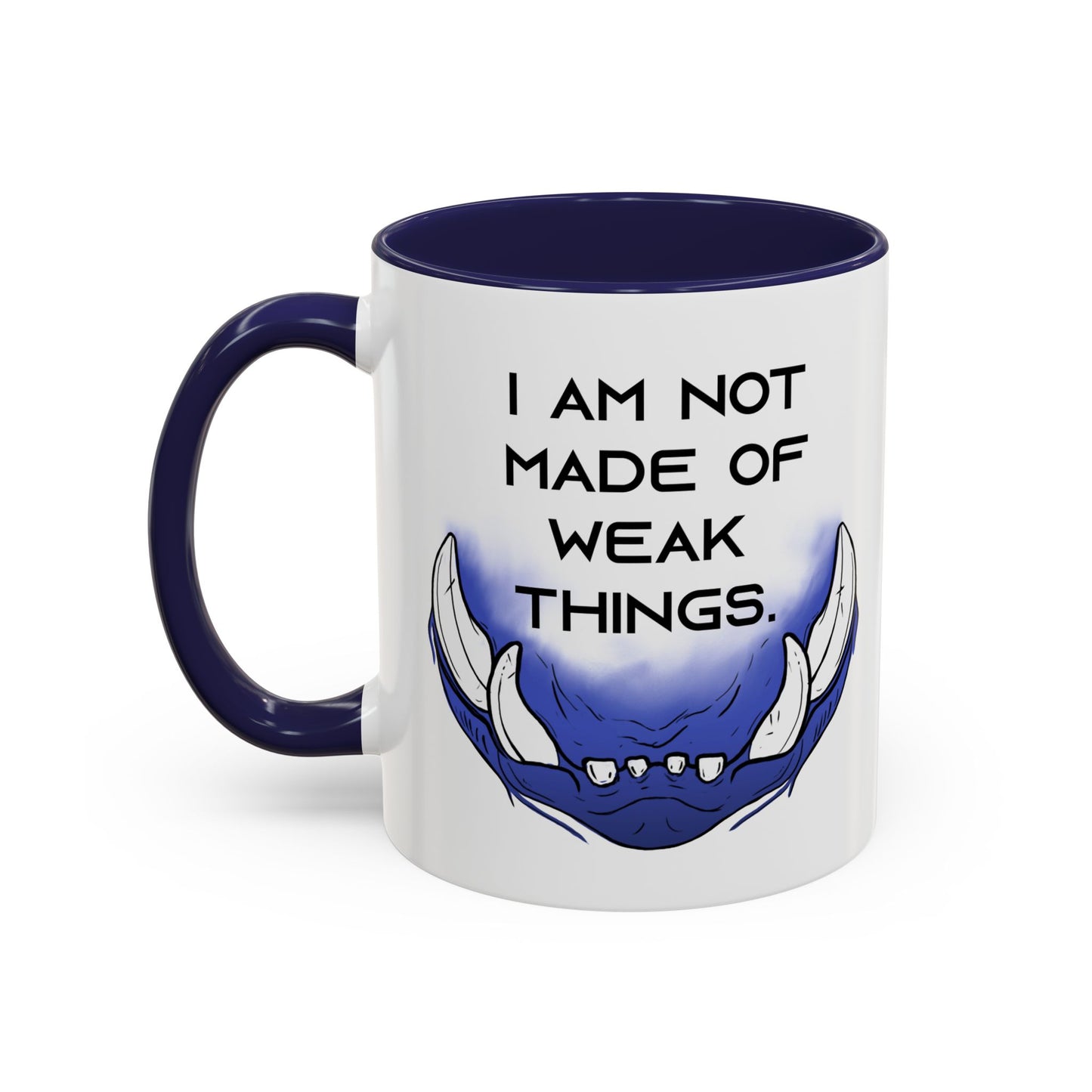 I am not Made of Weak Things - Accent Coffee Mug (11oz)