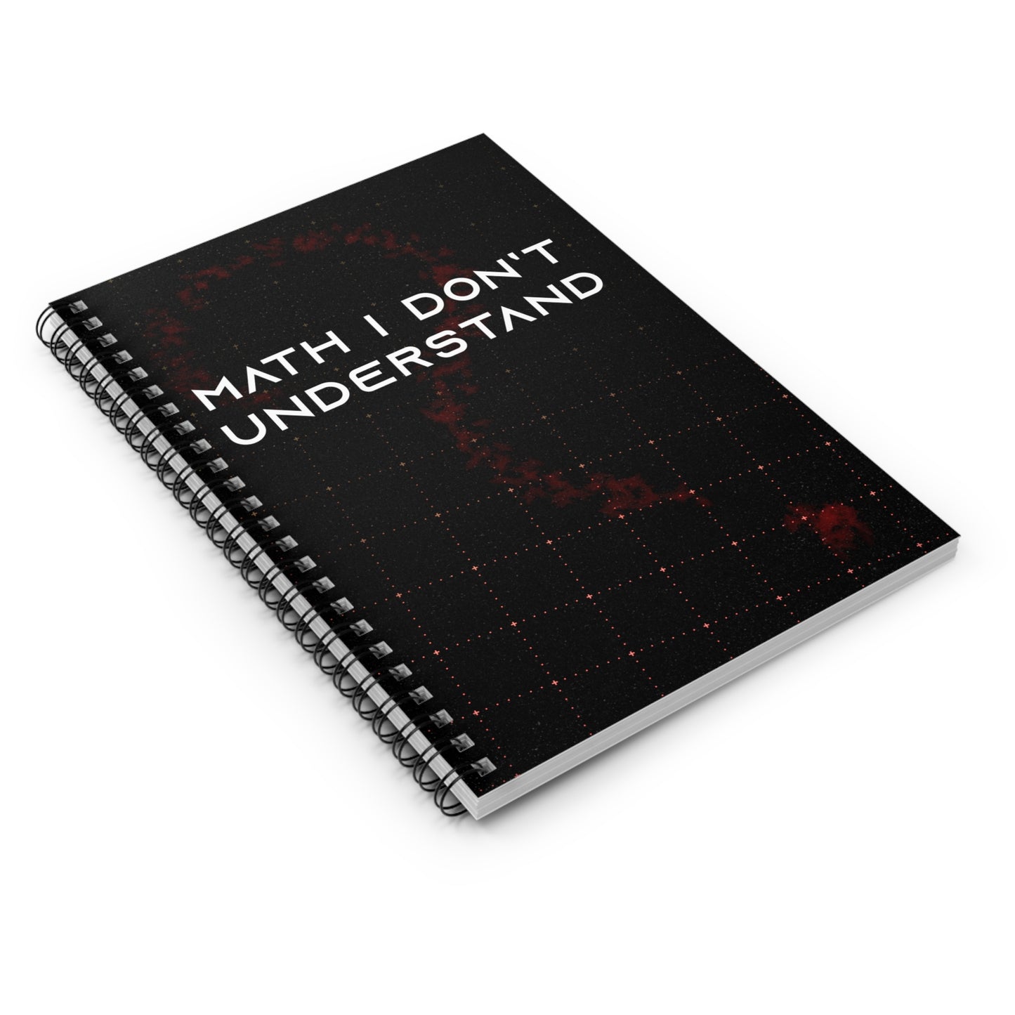 Spiral Notebook - Math I Don't Understand