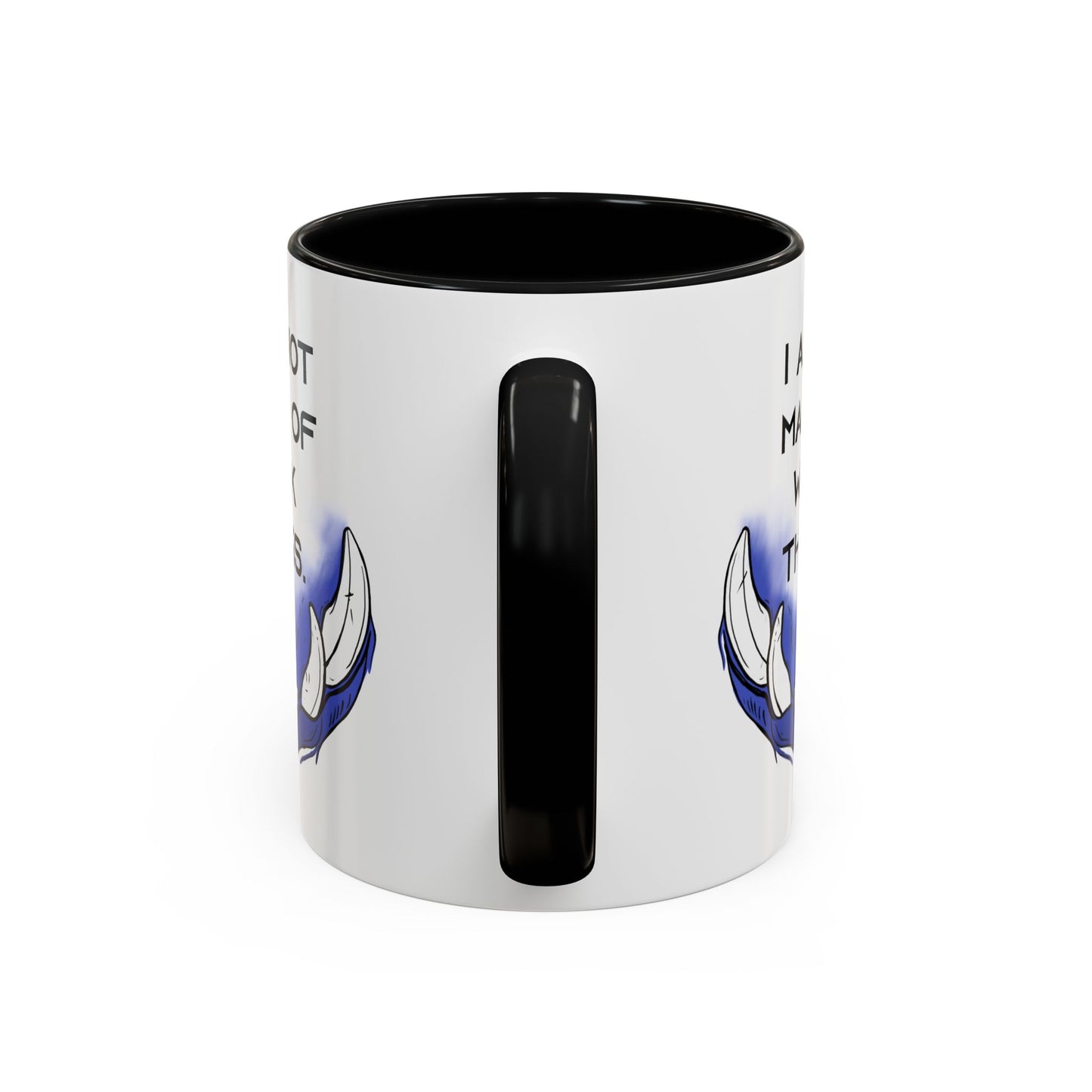 I am not Made of Weak Things - Accent Coffee Mug (11oz)