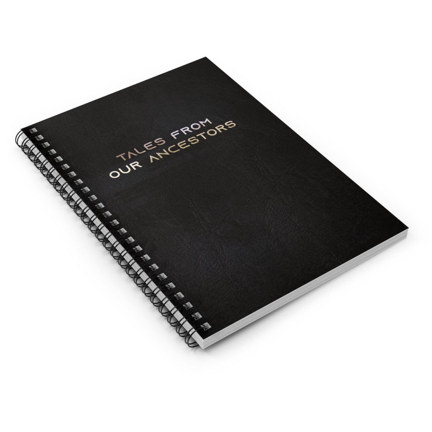 Spiral Notebook - Tales From Our Ancestors