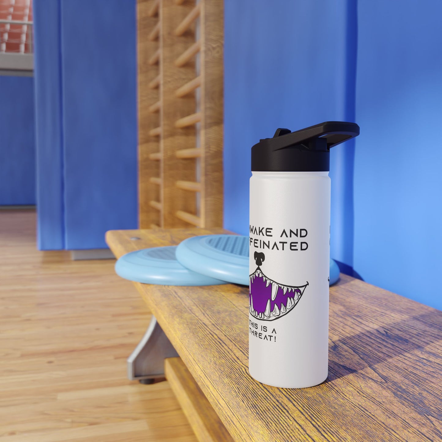 Water Bottle - I'm awake and caffeinated This is a threat funny with a big toothy grin