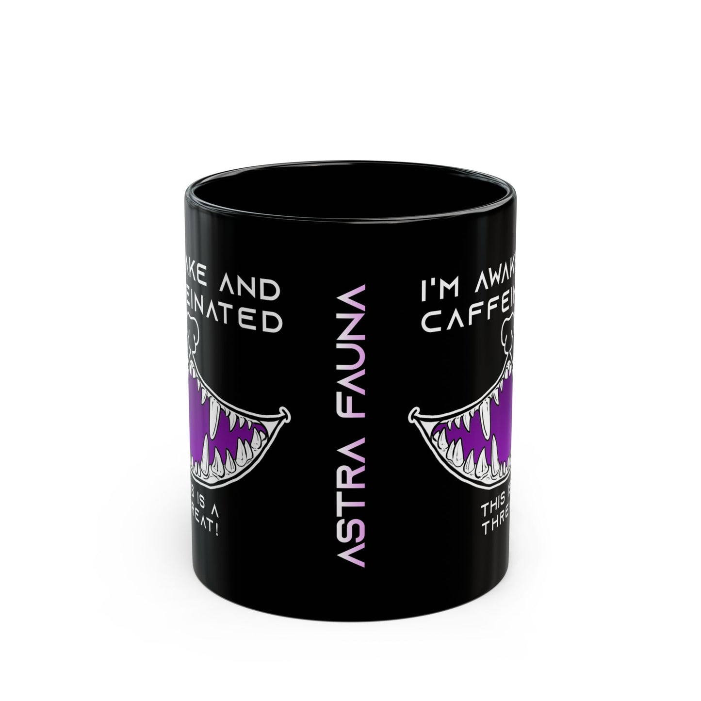 I'm Awake and Caffeinated. This is a Threat! - Black Mug (11oz, 15oz)