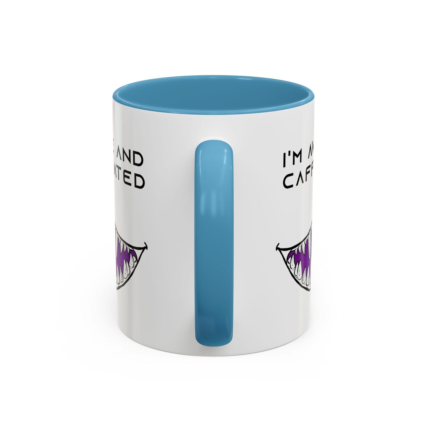I'm Awake and Caffeinated. - Accent Coffee Mug (11oz)