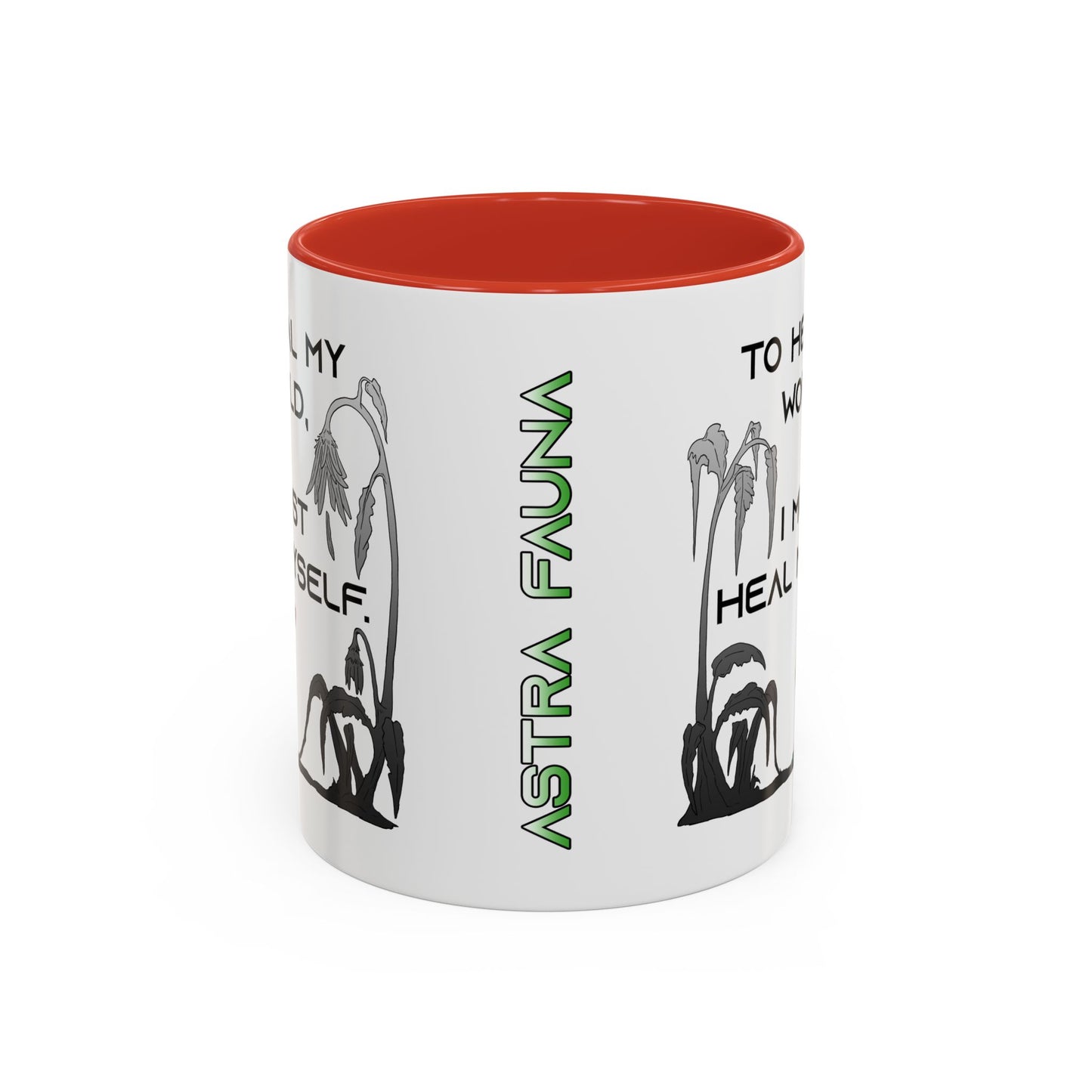 To Heal My World, I Must Heal Myself - Accent Coffee Mug (11oz)