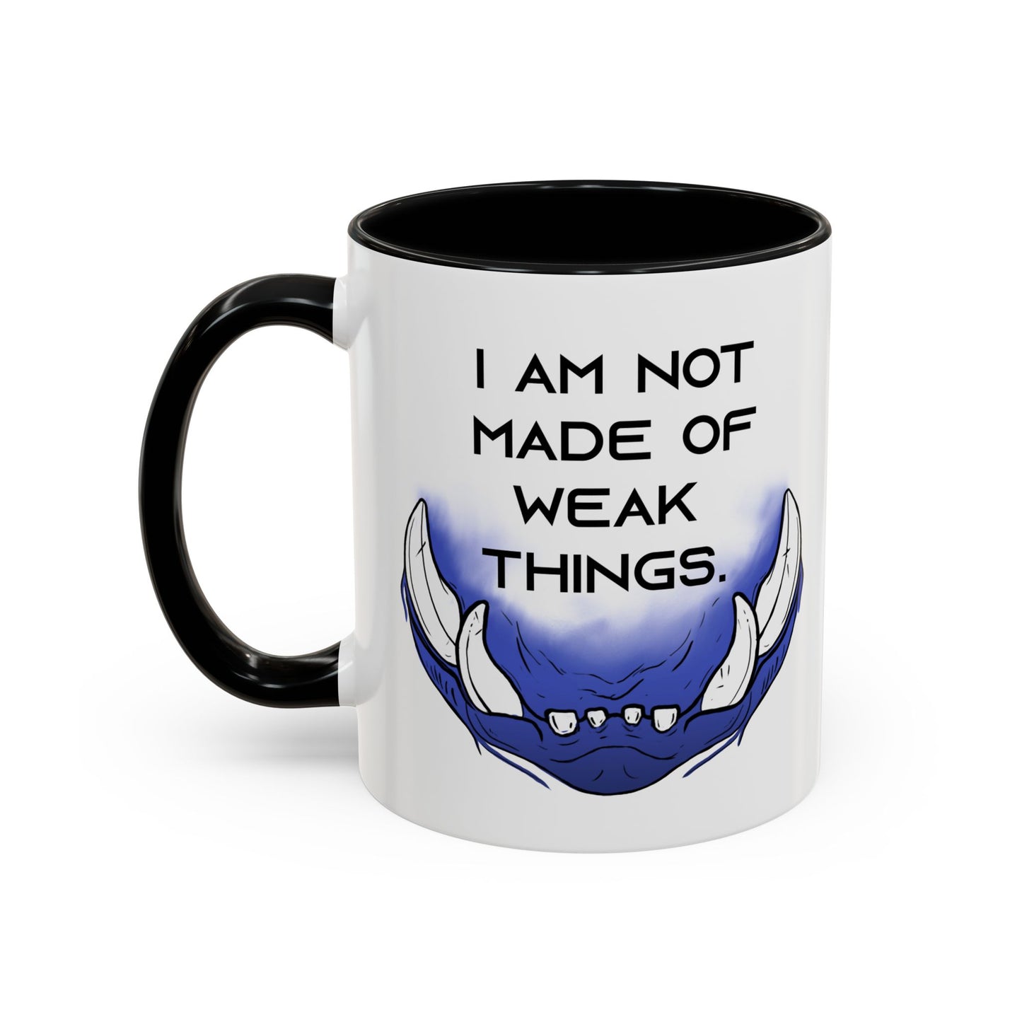 I am not Made of Weak Things - Accent Coffee Mug (11oz)