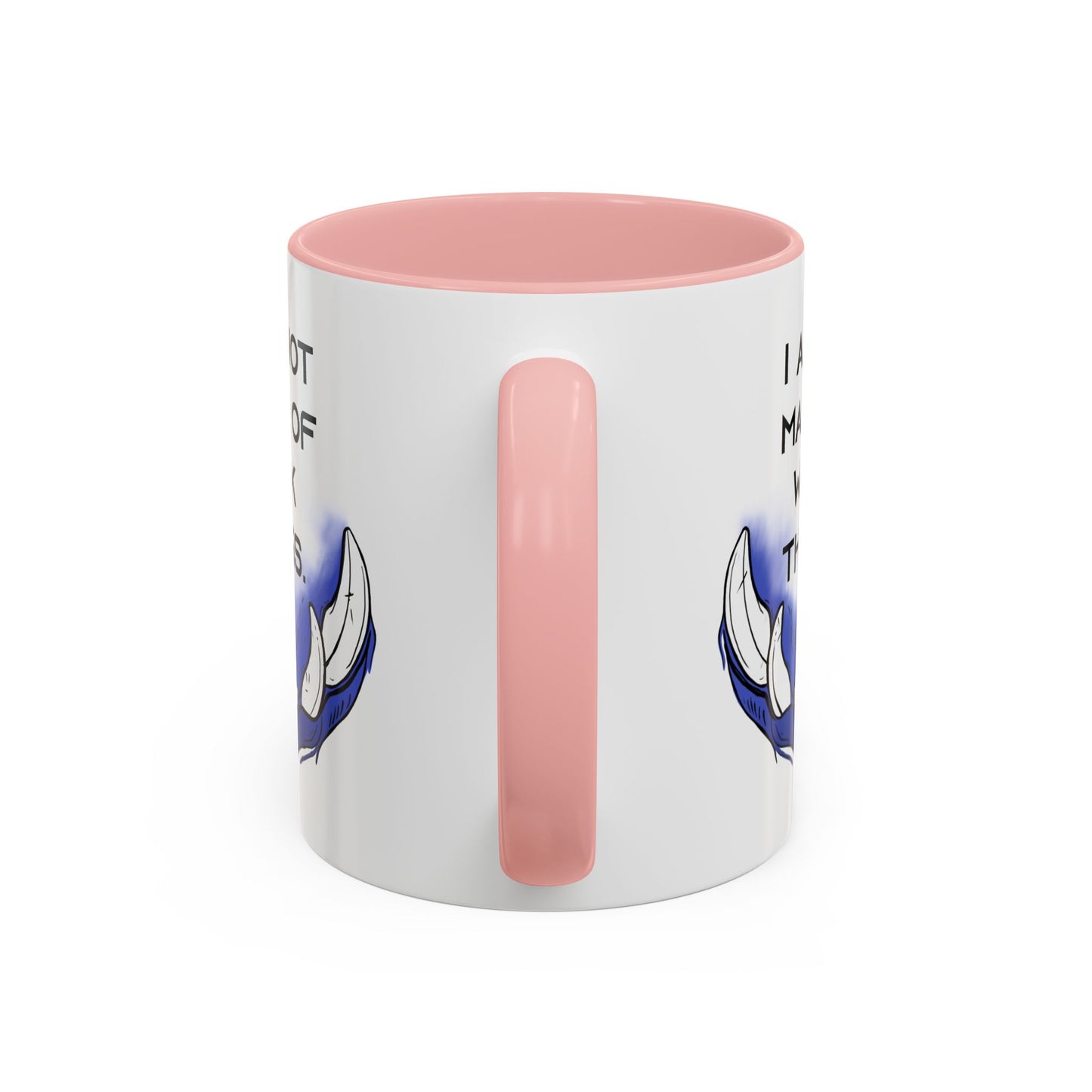 I am not Made of Weak Things - Accent Coffee Mug (11oz)