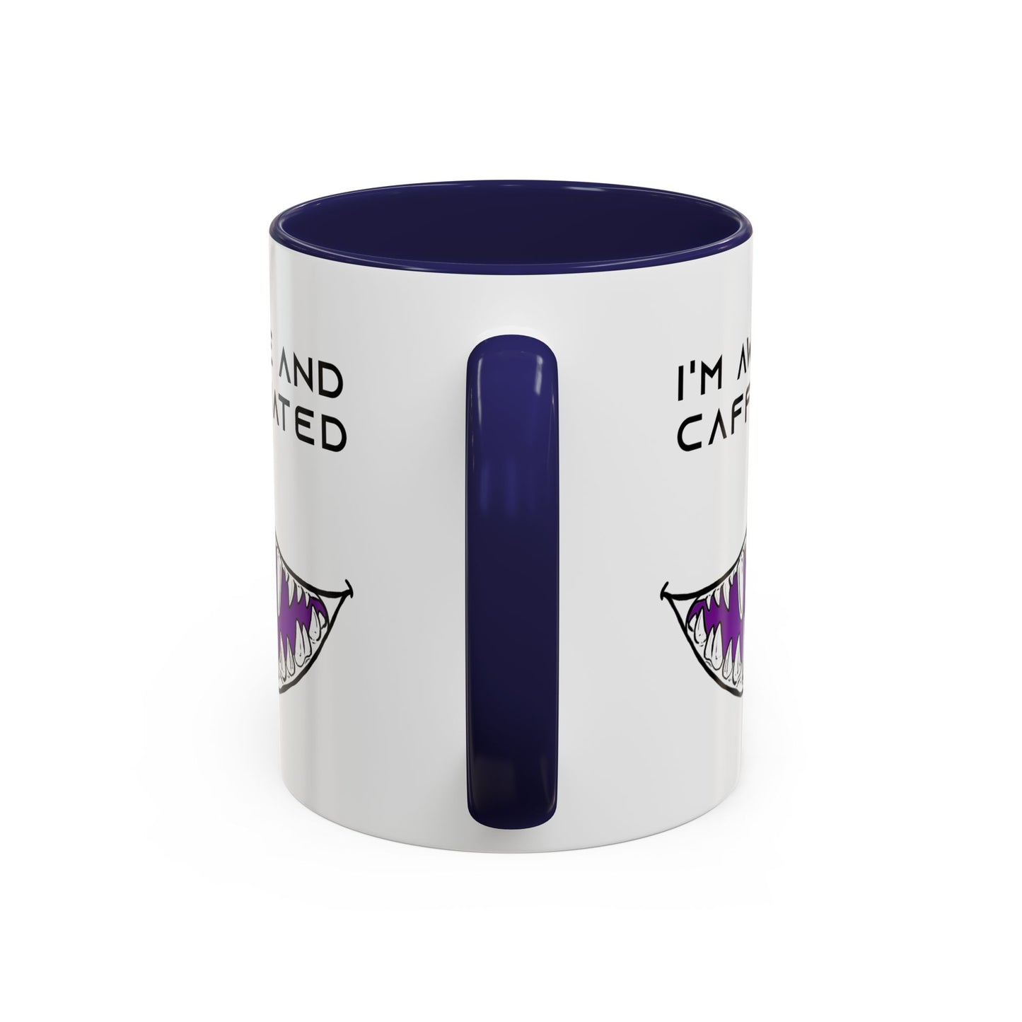 I'm Awake and Caffeinated. - Accent Coffee Mug (11oz)