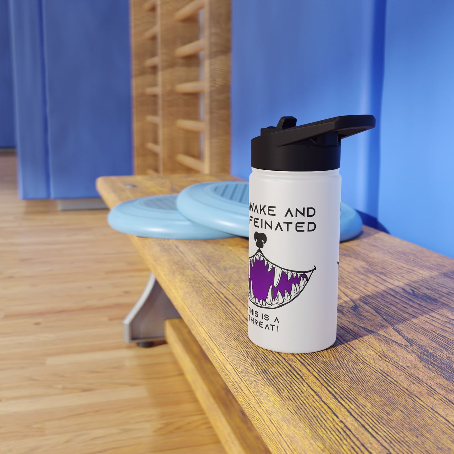 Water Bottle - I'm awake and caffeinated This is a threat funny with a big toothy grin