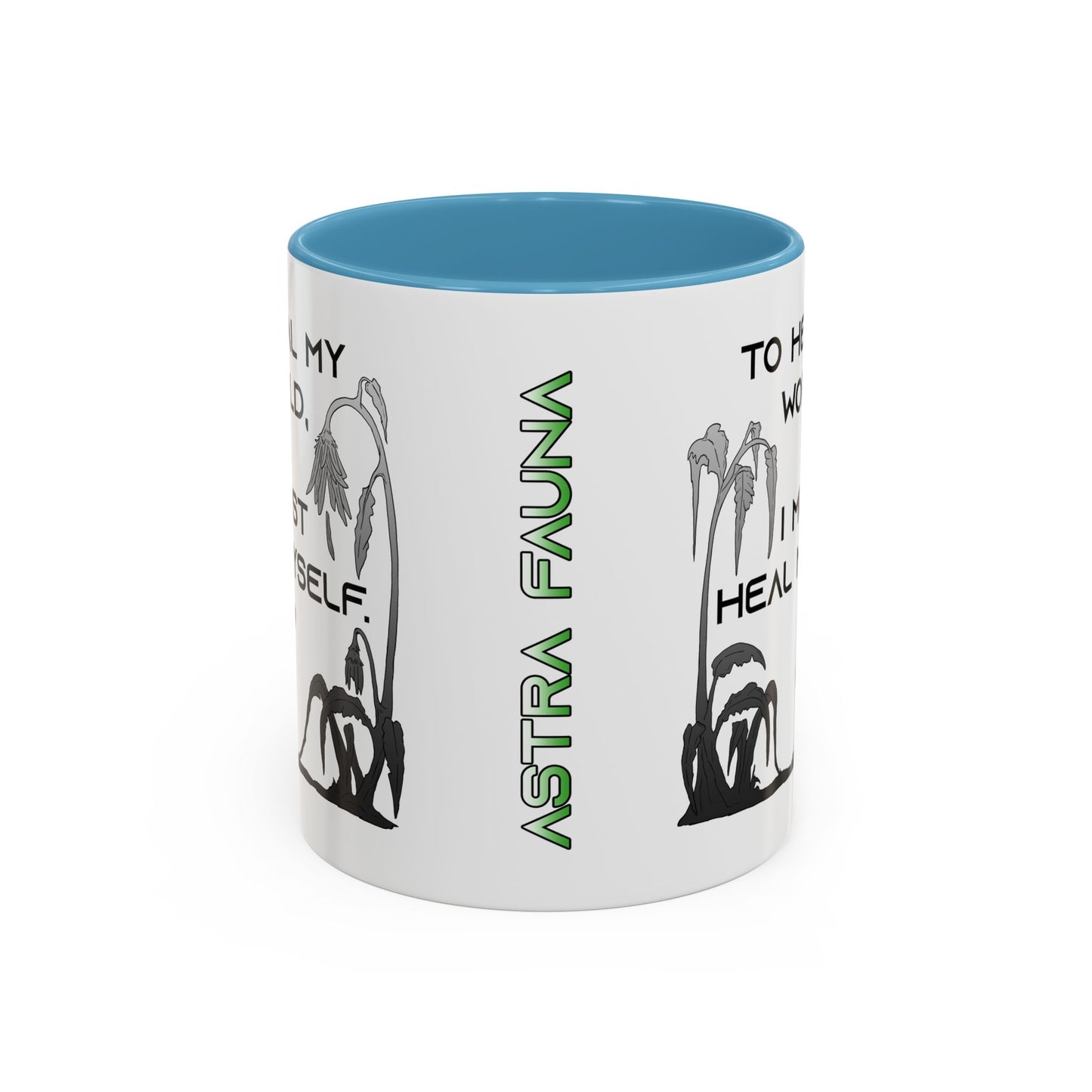 To Heal My World, I Must Heal Myself - Accent Coffee Mug (11oz)