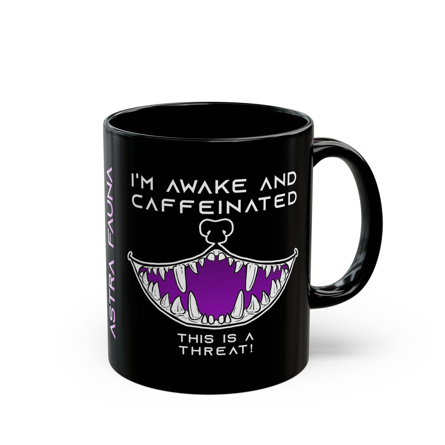 I'm Awake and Caffeinated. This is a Threat! - Black Mug (11oz, 15oz)