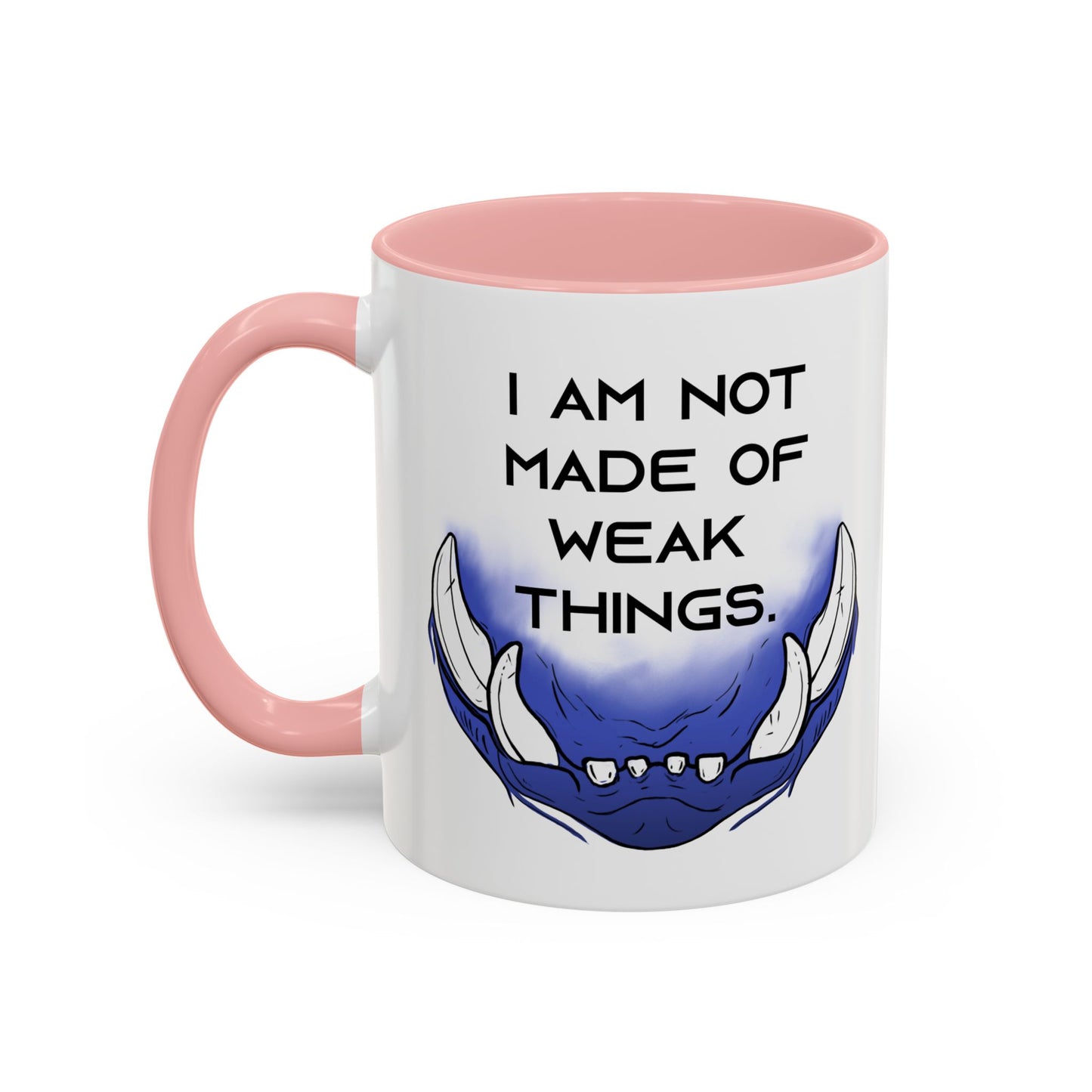 I am not Made of Weak Things - Accent Coffee Mug (11oz)