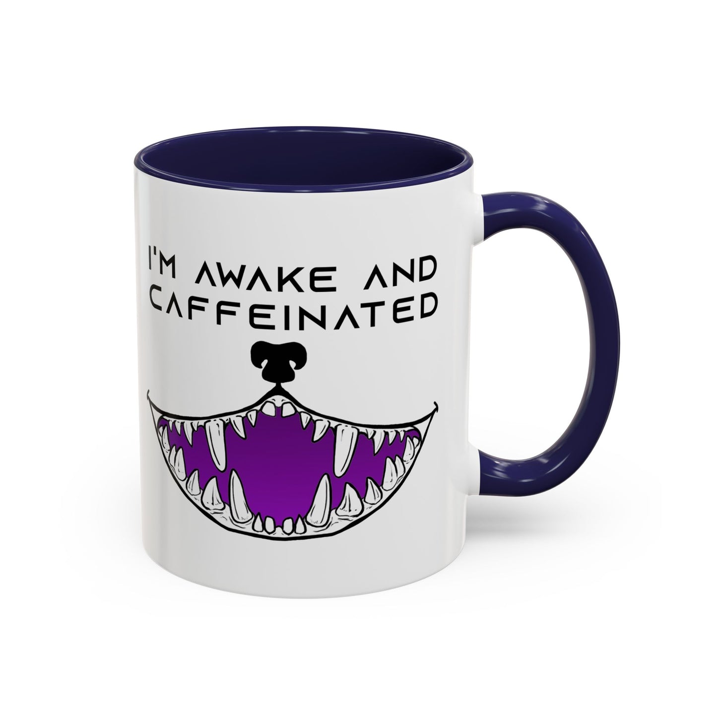 I'm Awake and Caffeinated. - Accent Coffee Mug (11oz)