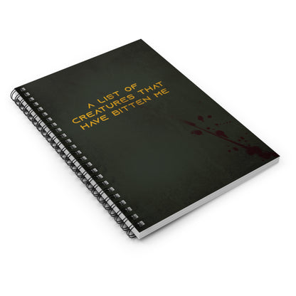 Spiral Notebook - A List of Creatures That Have Bitten Me