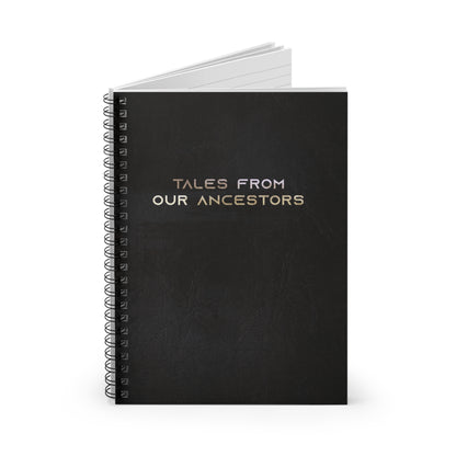 Spiral Notebook - Tales From Our Ancestors