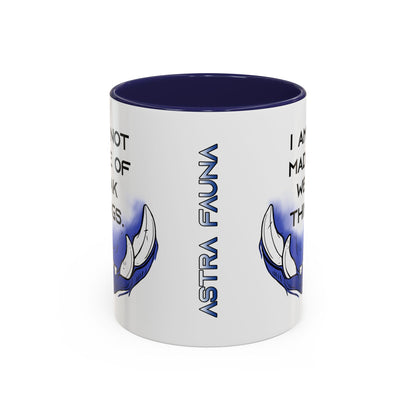 I am not Made of Weak Things - Accent Coffee Mug (11oz)